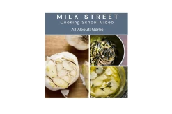 Milk Street Digital Class: All About Garlic With April Dodd