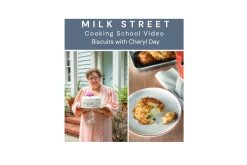 Milk Street Digital Class: Biscuits With Cheryl Day