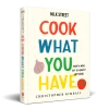 Milk Street Cook What You Have Cookbook -Cooking Tools Store milk street cook what you have cookbook books milk street 282686