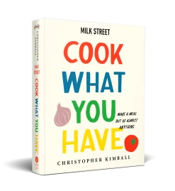 Milk Street Cook What You Have Cookbook